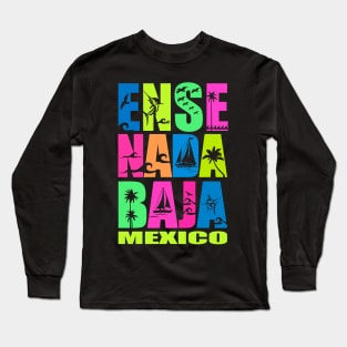 Ensenada Baja México Long Sleeve T-Shirt